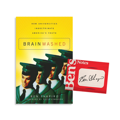 Brainwashed: How Universities Indoctrinate America's Youth by Ben Shapiro