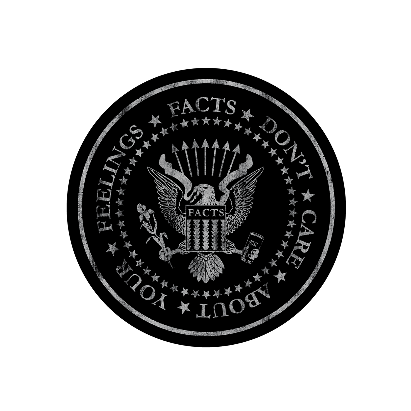 Official Seal of Facts Don't Care Sticker