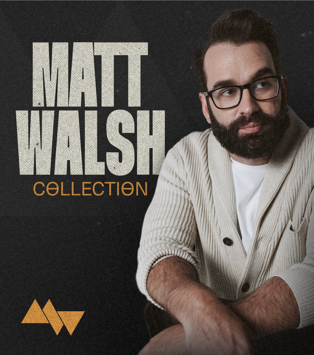 Matt Walsh Collection