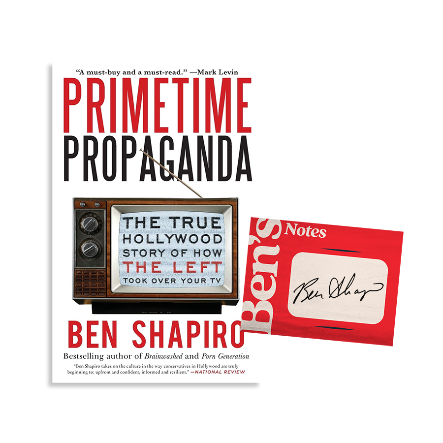 Primetime Propaganda by Ben Shapiro