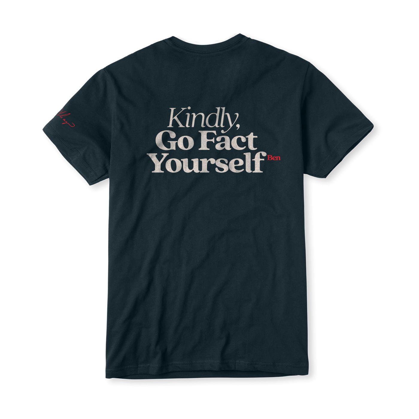 Kindly, Go Fact Yourself Tee