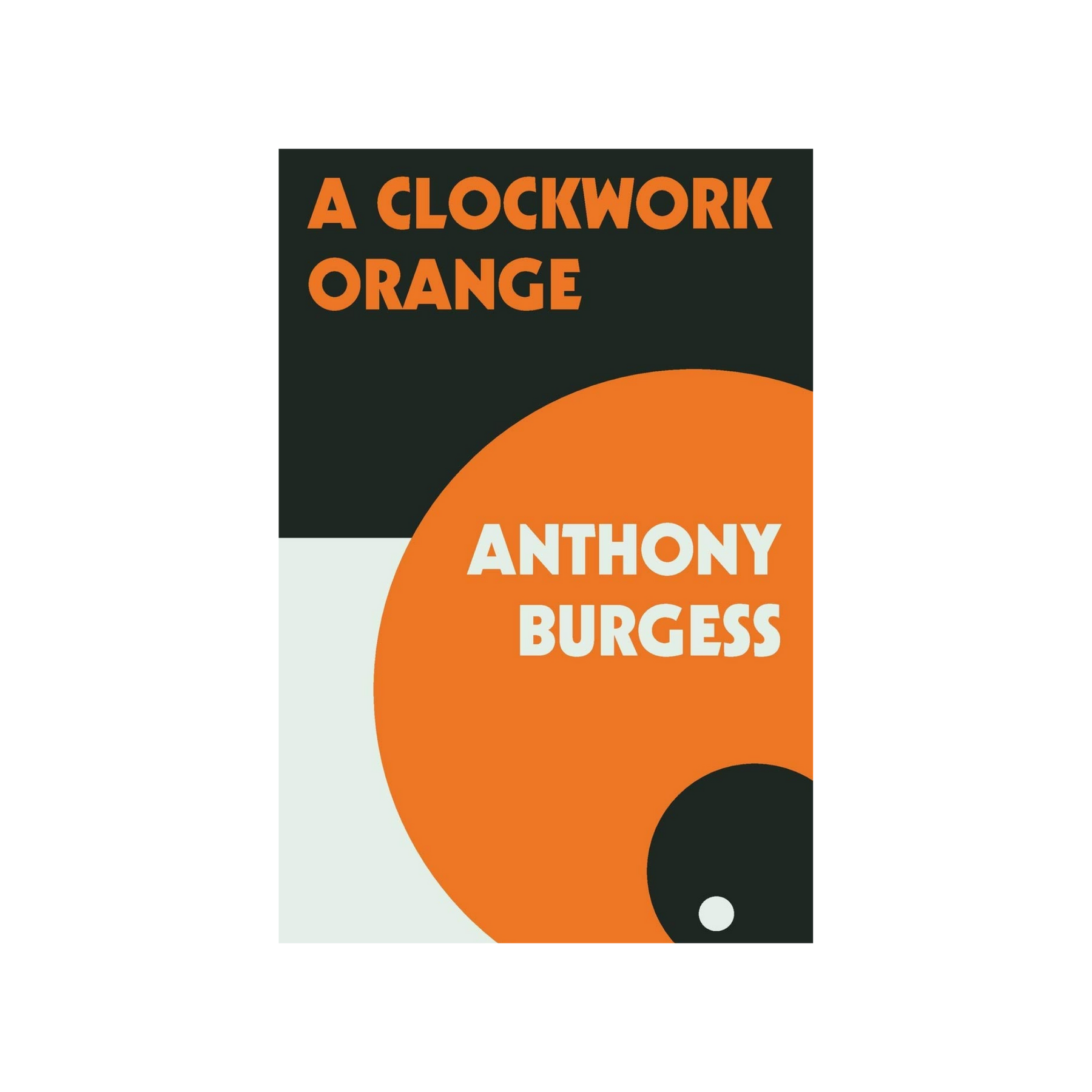 A Clockwork Orange By Anthony Burgess Daily Wire Shop A Clockwork Orange By Anthony Burgess Daily Wire Shop