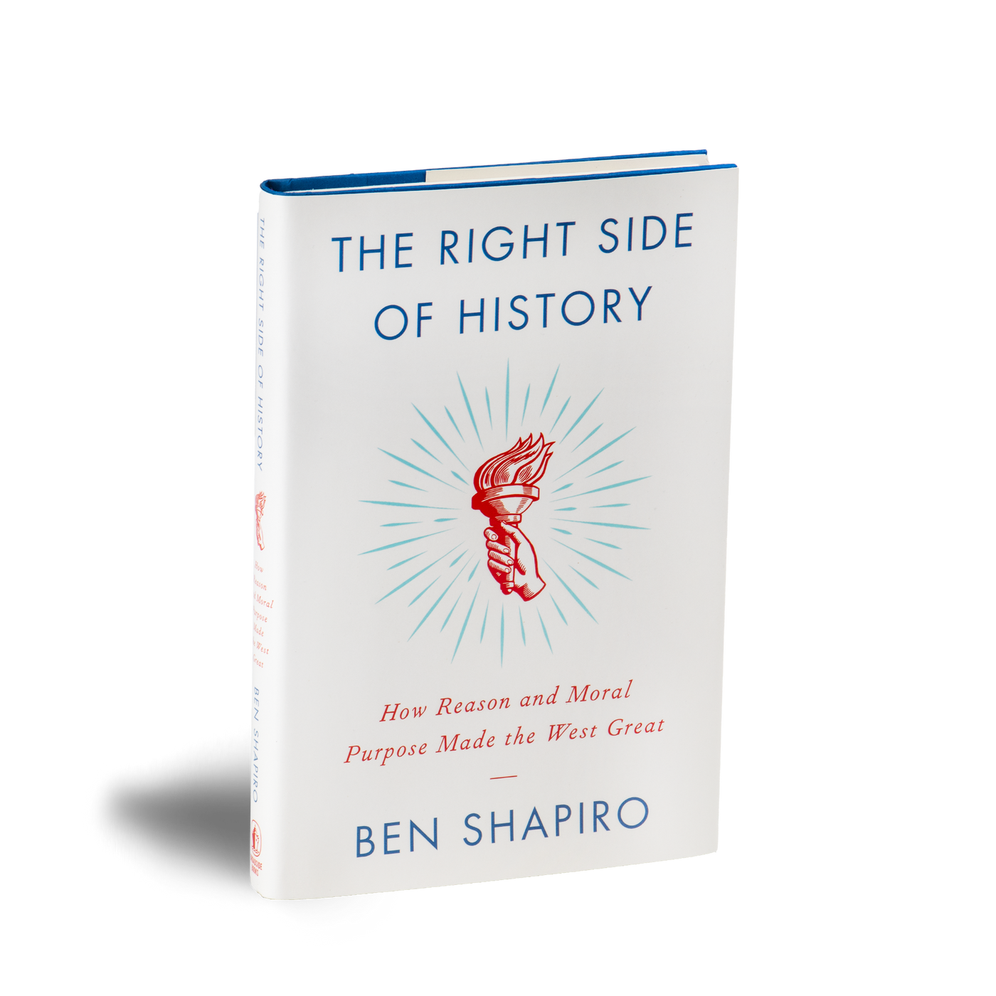 The Right Side of History by Ben Shapiro