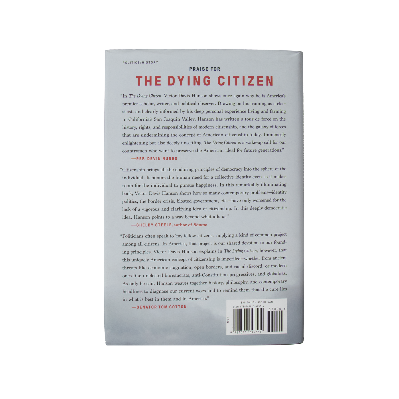 The Dying Citizen: How Progressive Elites, Tribalism, and Globalization Are Destroying the Idea of America by Victor Davis Hanson