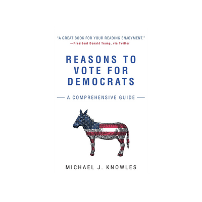 Reasons to Vote for Democrats: A Comprehensive Guide by Michael Knowles