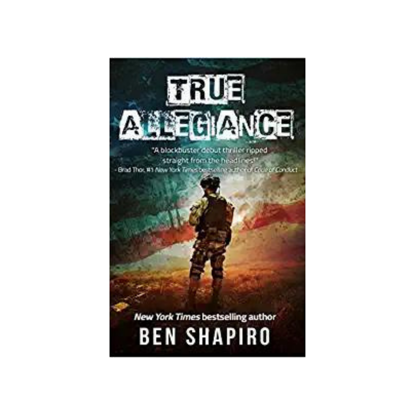 True Allegiance by Ben Shapiro