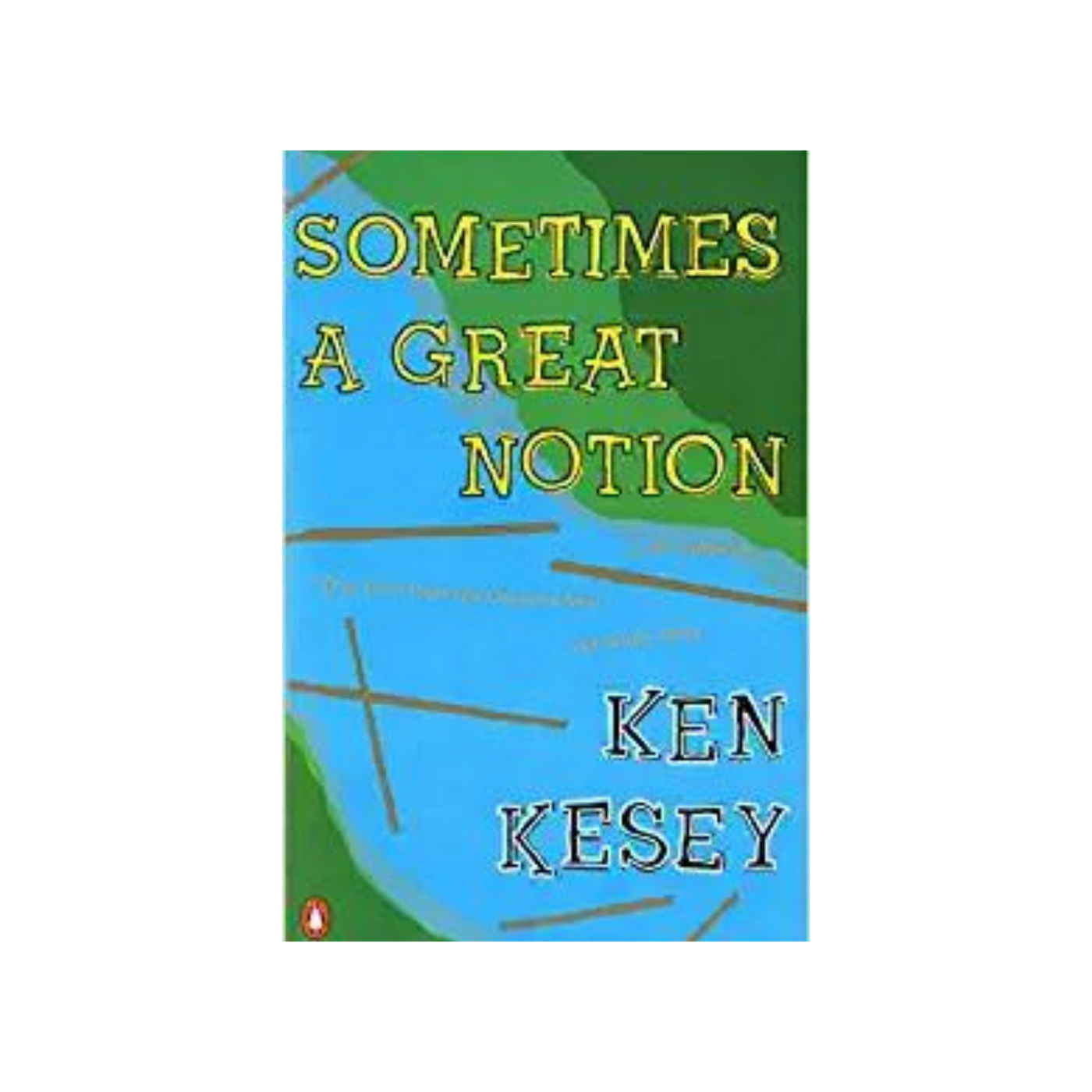 Sometimes A Great Notion by Ken Kesey Daily Wire Shop